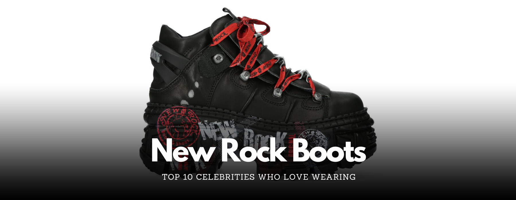 Top 10 Celebrities Who Love Wearing New Rock Boots Infinity Leather