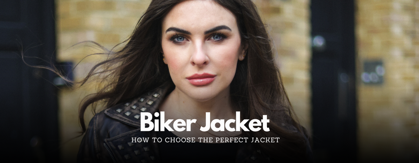 How to Choose the Perfect Biker Jacket for Men & Women