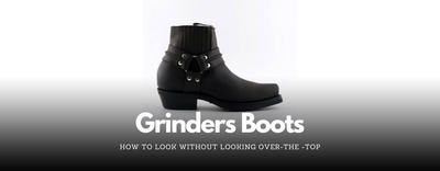 How to Wear Grinders Boots Without Looking Over-the-Top