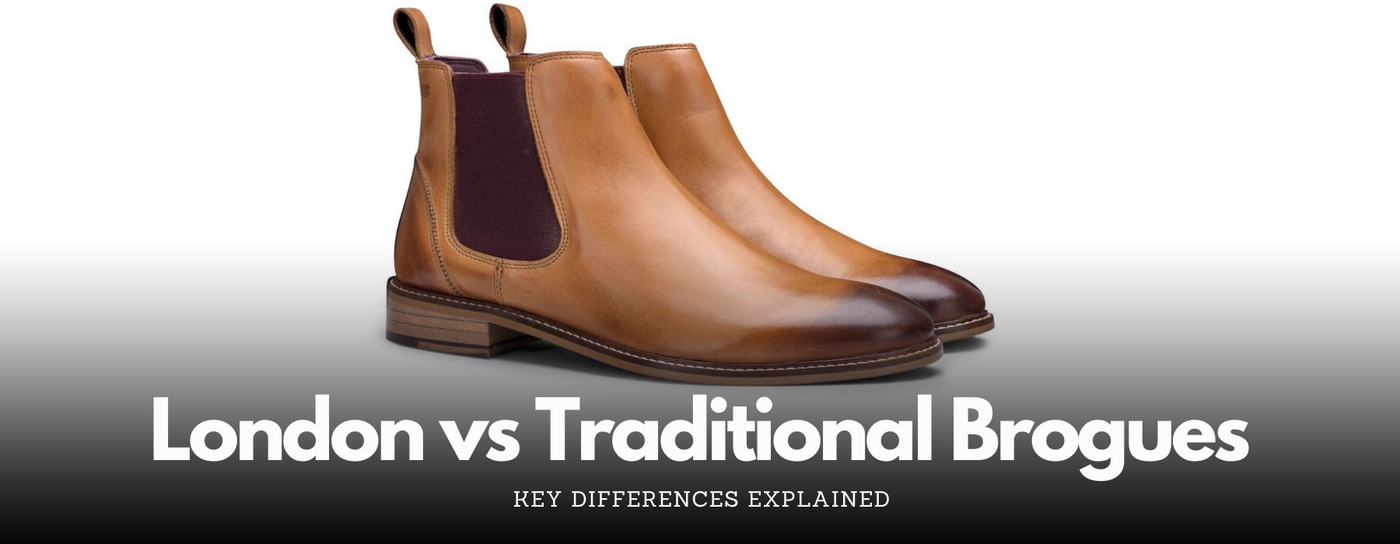 London Brogues vs Traditional Brogues: Key Differences Explained