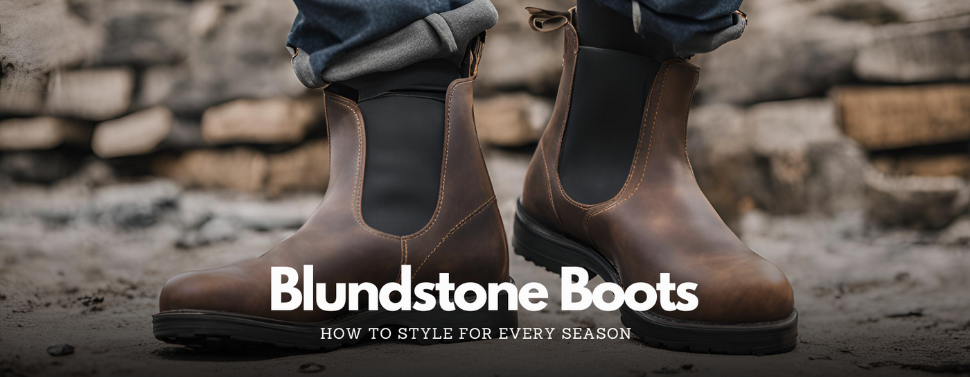 How to Style Blundstone Boots for Every Season