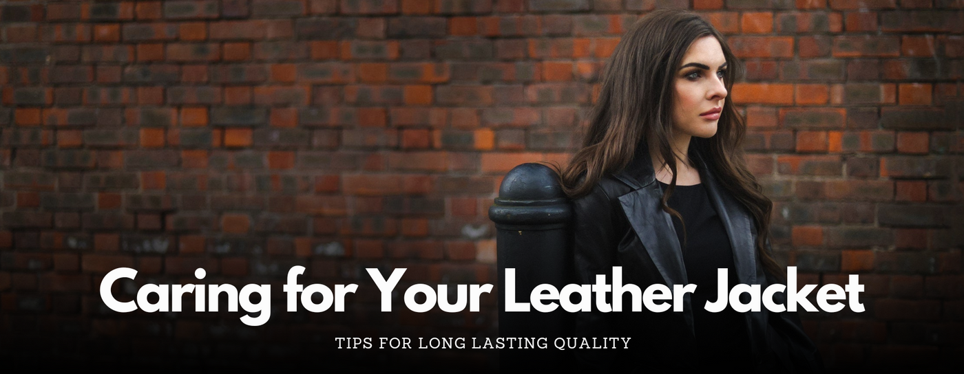 Caring for Your Leather Jacket: Tips for Long-Lasting Quality